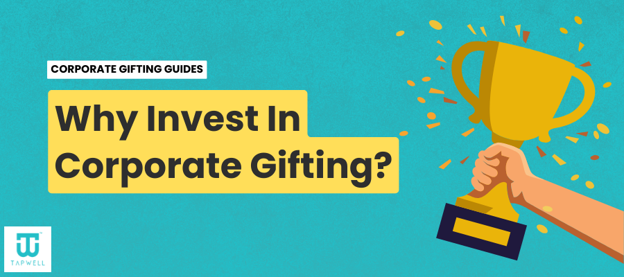 Why Invest In Corporate Gifting