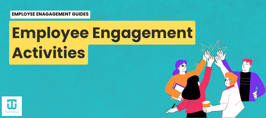 Employee Engagement Activities guide by tapwell