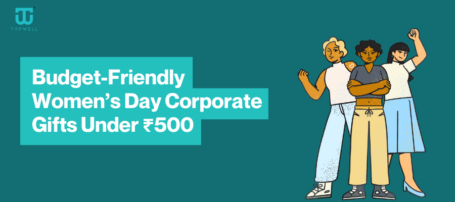 Budget-Friendly Women’s Day Corporate Gifts Under ₹500