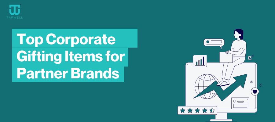 Top Corporate Gifting Items for Partner Brands