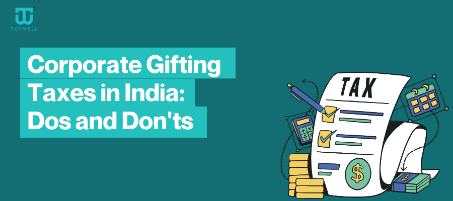 Corporate Gifting Taxes in India