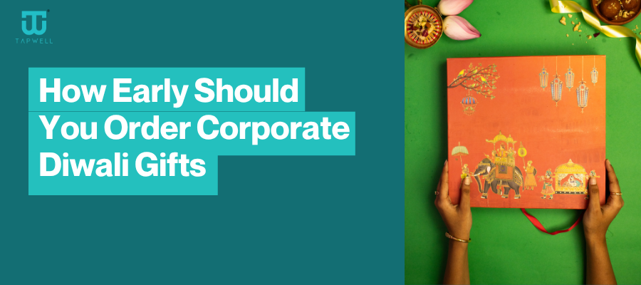How Early Should You Order Corporate Diwali Gifts